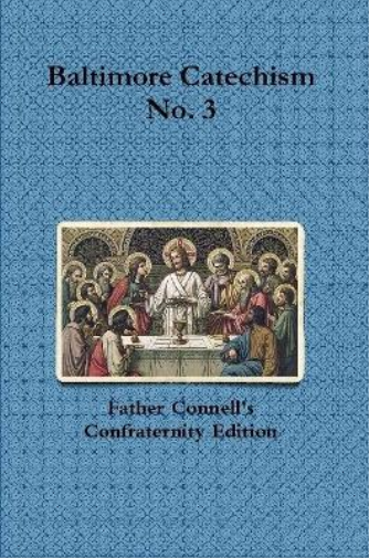 Baltimore Catechism No. 3