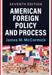 American Foreign Policy and Process