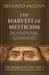 Harvest of Mysticism in Medieval Germany