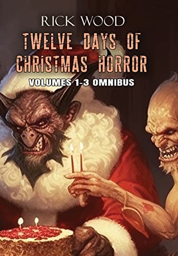 Twelve Days of Christmas Horror Volumes 1-3 Omnibus
