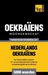Thematische woordenschat Nederlands-Oekraïens - 5000 woorden