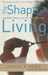 The Shape of Living