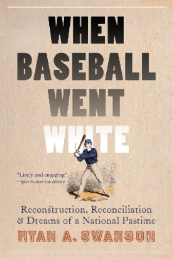 When Baseball Went White