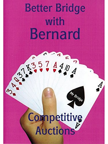 Better Bridge with Bernard Magee: Competitive Auctions