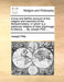 A True and Faithful Account of the Religion and Manners of the Mohammetans. in Which Is a Particular Relation of Their Pilgrimage to Mecca, ... by Joseph Pitts ...