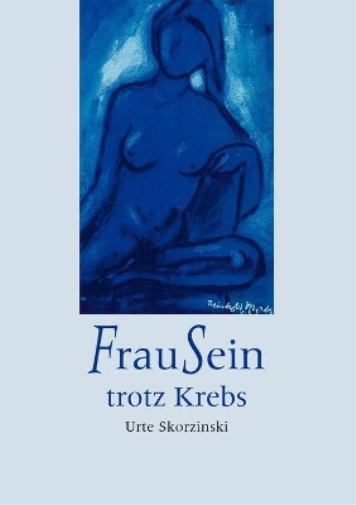 FrauSein trotz Krebs