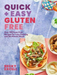 Quick and Easy Gluten Free