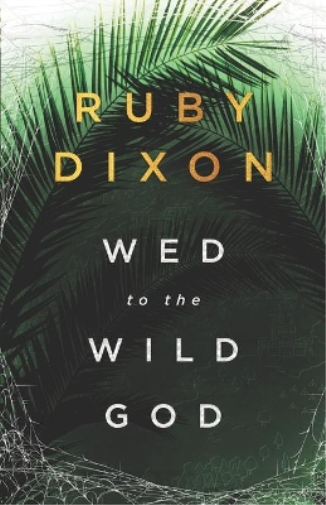 Wed to the Wild God
