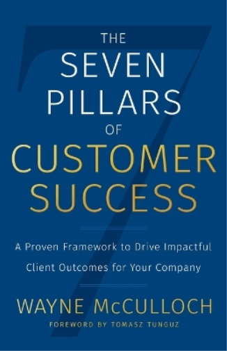 The Seven Pillars of Customer Success