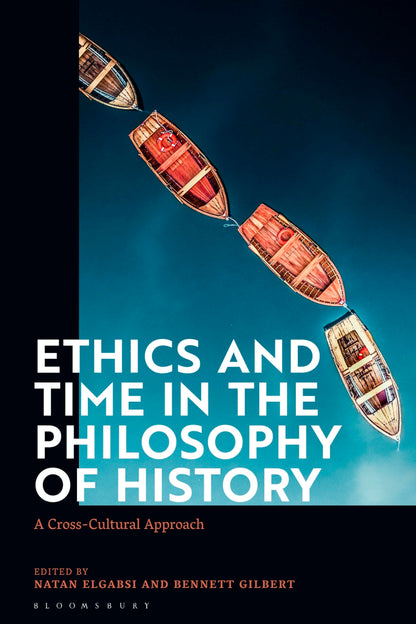 Ethics and Time in the Philosophy of History