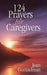 124 Prayers For Caregivers