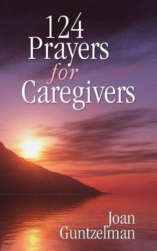 124 Prayers For Caregivers