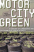 Motor City Green