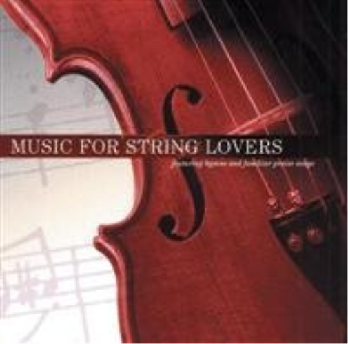 Music for string lovers