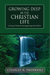 Growing Deep in the Christian Life