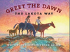Greet the Dawn