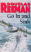 Go In and Sink!