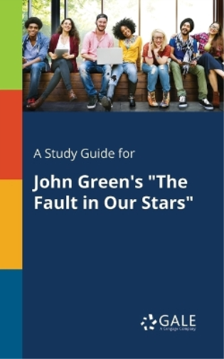 Study Guide for John Green's The Fault in Our Stars