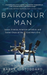 Baikonur Man