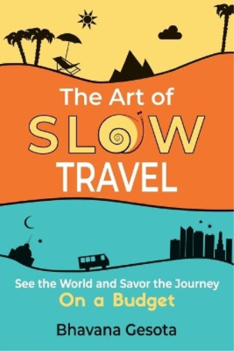 The Art of Slow Travel