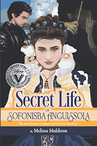 The Secret Life of Sofonisba Anguissola