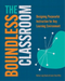 The Boundless Classroom