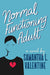 Normal Functioning Adult