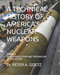 A Technical History of America's Nuclear Weapons
