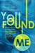 You Found Me – New Research on How Unchurched Nones, Millennials, and Irreligious Are Surprisingly Open to Christian Faith