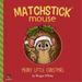 Matchstick Mouse