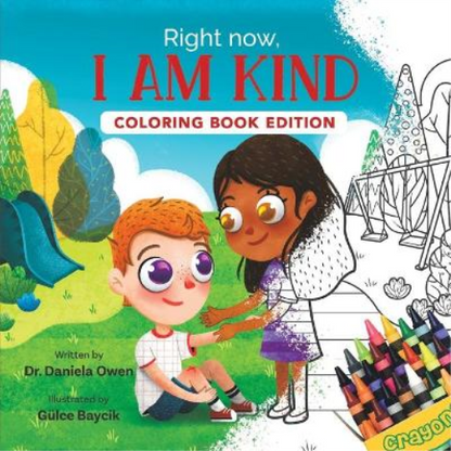 Right Now, I Am Kind