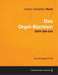 Das Orgel-Buchlein - BWV 599-644 - For Solo Organ (1715)