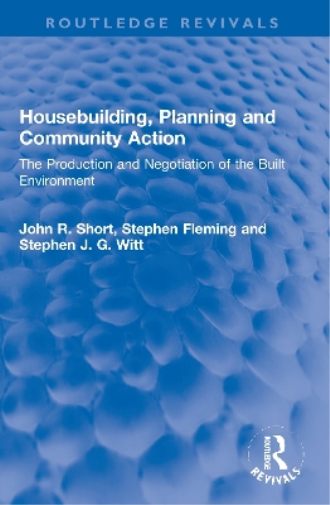 Housebuilding, Planning and Community Action