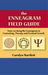 The Enneagram Field Guide, Notes on Using the Enneagram in Counseling, Therapy and Personal Growth