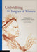 Unbridling the Tongues of Women