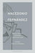 Macedonio Fernández: Between Literature, Philosophy, and the Avant-Garde