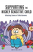 Supporting the Highly Sensitive Child
