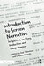 Introduction to Screen Narrative