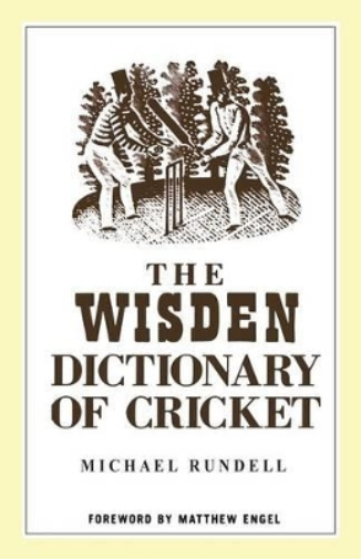 The Wisden Dictionary of Cricket
