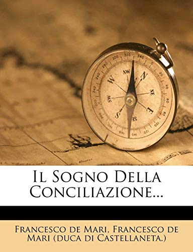 Il Sogno Della Conciliazione...