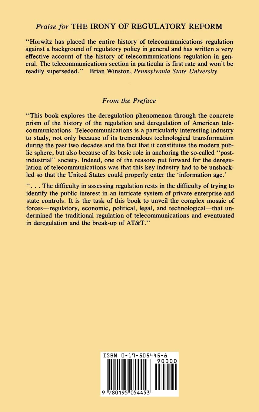 The Irony of Regulatory Reform