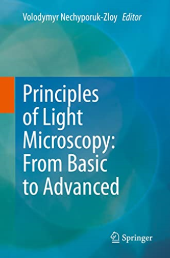 Principles Of Light Microscopy: From Bas