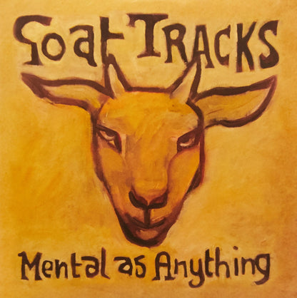Mental As Anything - Goat Tracks in My Sandpit