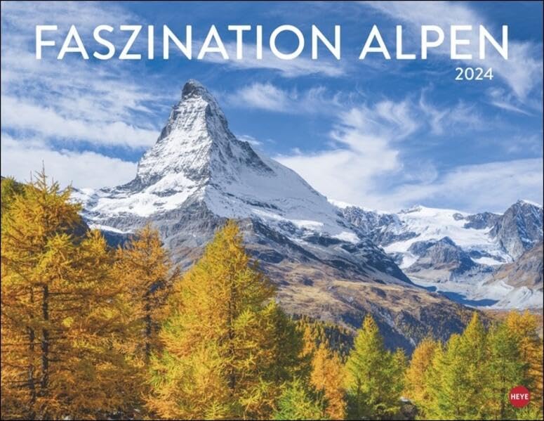 Heye Monats-Wandkalender Faszination Alpen 2024