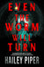 Even the Worm Will Turn