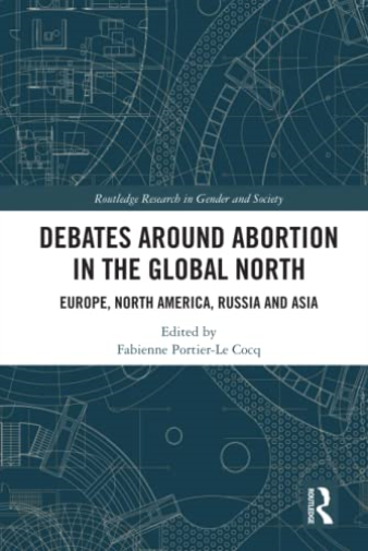 Debates Around Abortion in the Global North