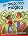 La mazorca magica
