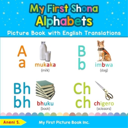 My First Shona Alphabets Picture Book with English Translations