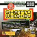 Ghetto Whiskey