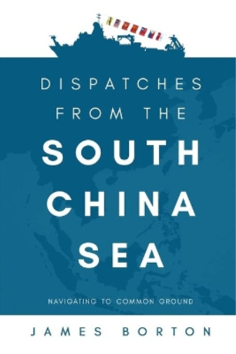 Dispatches from the South China Sea